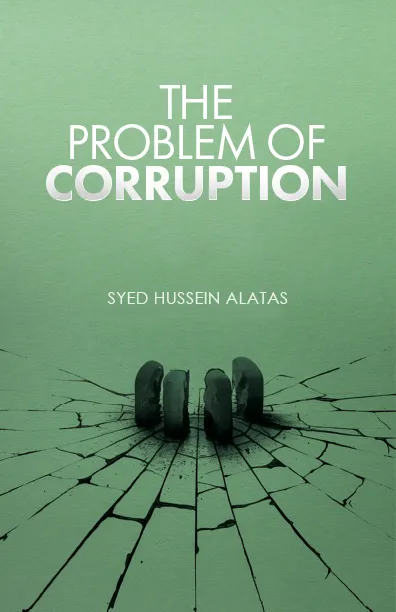 The Problem Of Corruption – Syed Hussein Alatas book cover