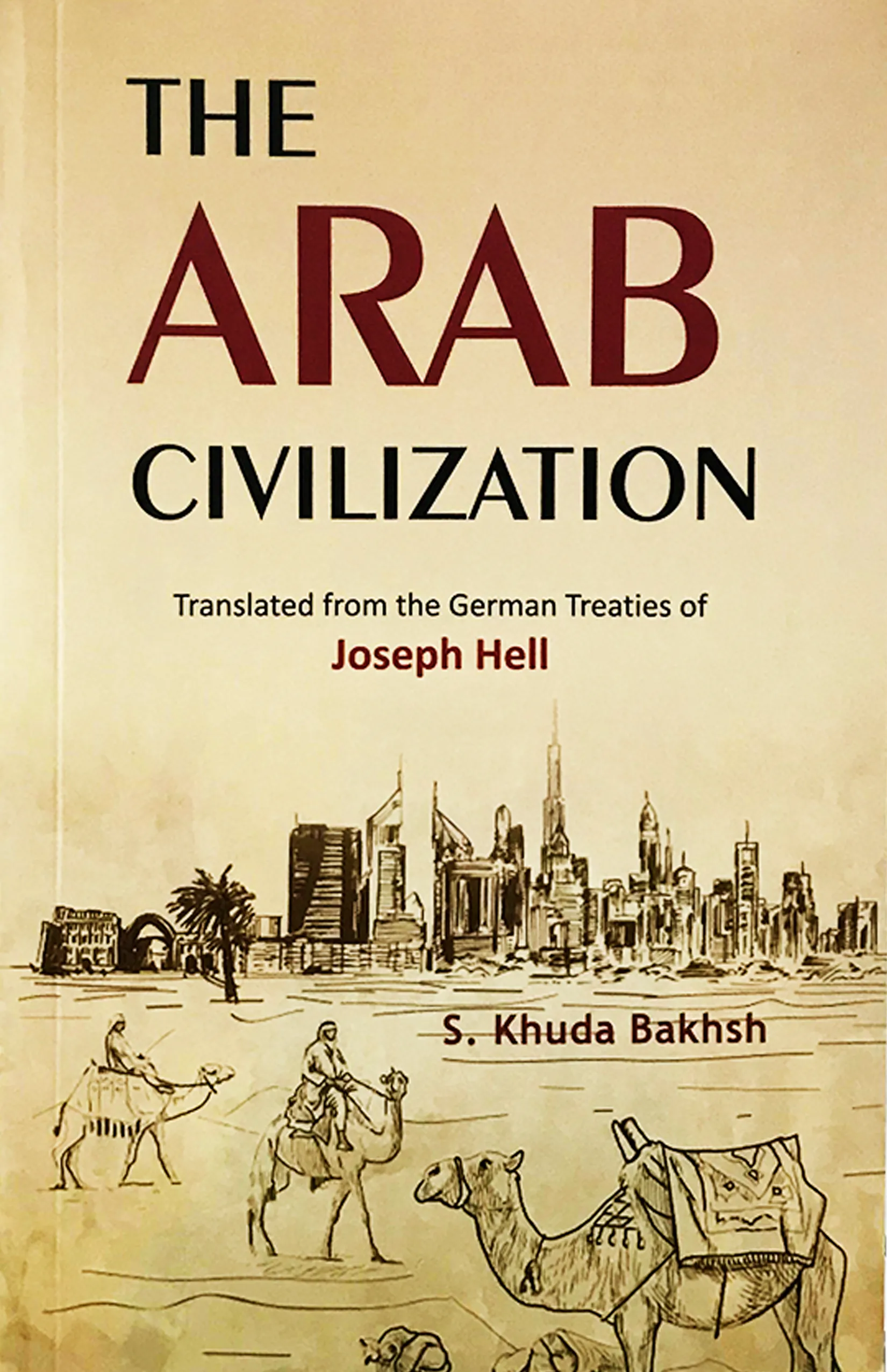 The Arab Civilization –  by Joseph Hell book cover
