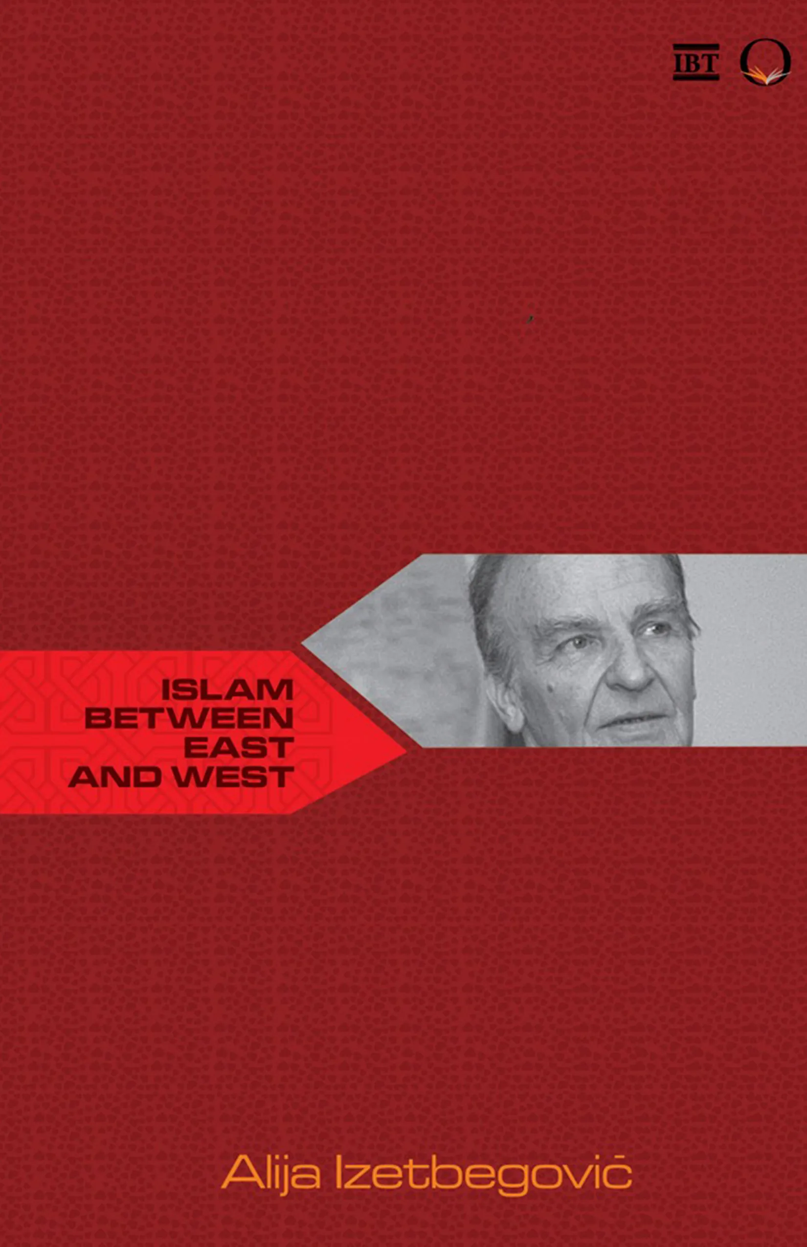 Islam Between East and West – Alija Ali Izetbegovic book cover