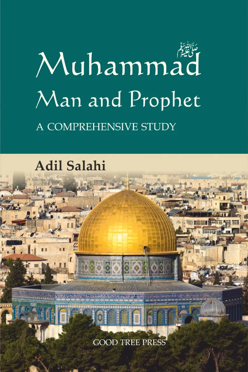 Muhammad: Man and Prophet – Adil Salahi book cover