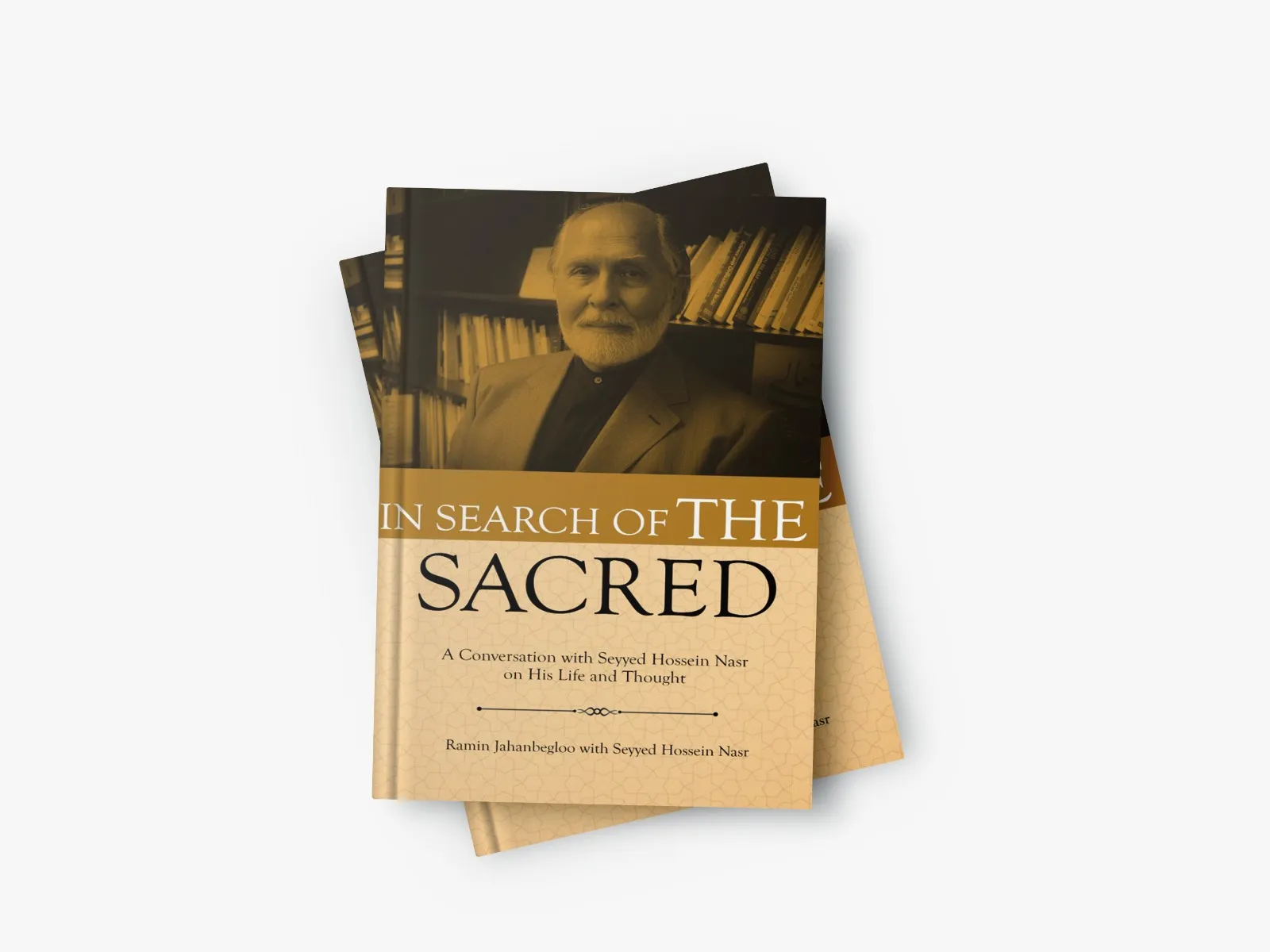 In Search of The Sacred – conversation with seyyed Hossein Naser On his life and thought. book cover